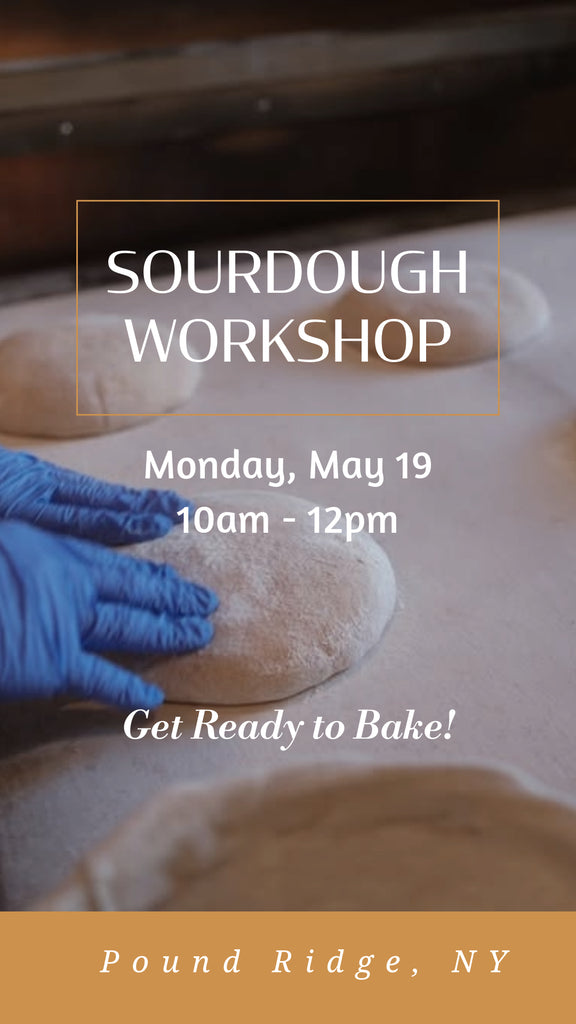 Get Ready to Bake! Sourdough Bread-Making Class | May 19, 2025